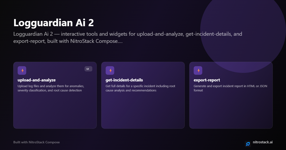 Build LogGuardian AI using NitroStack MCP tools and Supabase. Create an AI-powered log analysis platform with a Supervisor Agent, Log Analysis Agent, Root Cause Agent, Recommendation Agent, and Report Agent. Users can upload log files for analysis. Detect anomalies, classify severity, identify root causes, recommend fixes, and generate HTML/JSON reports. Use NitroStack mock data for dashboards, charts, and incident history. Build a responsive dark-themed SOC dashboard with pages for Dashboard,… screenshot 1